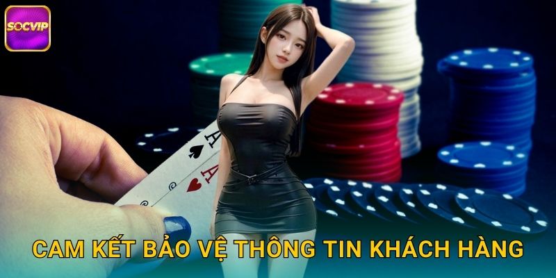 Cam Kết Bảo Vệ Thông Tin Khách Hàng