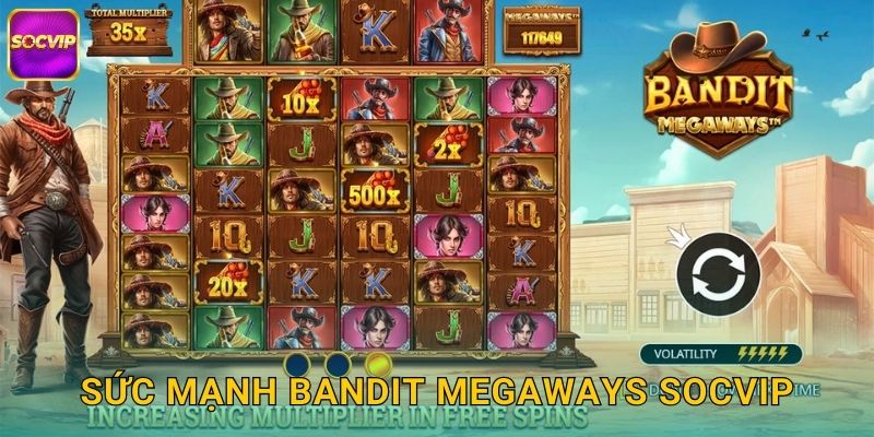 Bandit Megaways Socvip - 117.649 Cách Chiến Thắng 2 Sức mạnh Bandit Megaways Socvip