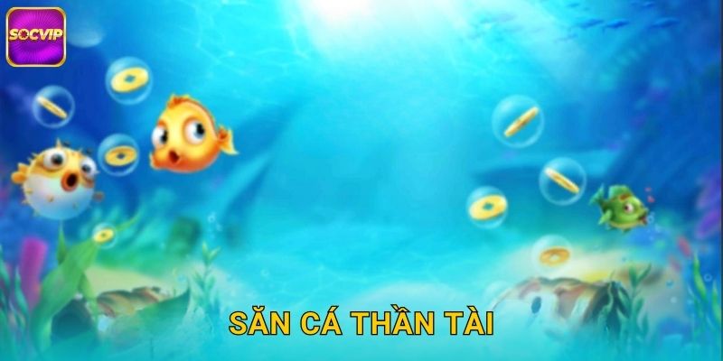 Săn Cá Thần Tài Socvip - Bắn Cá Mang Lộc Về 1 Săn Cá Thần Tài Socvip – Bắn Cá Mang Lộc Về
